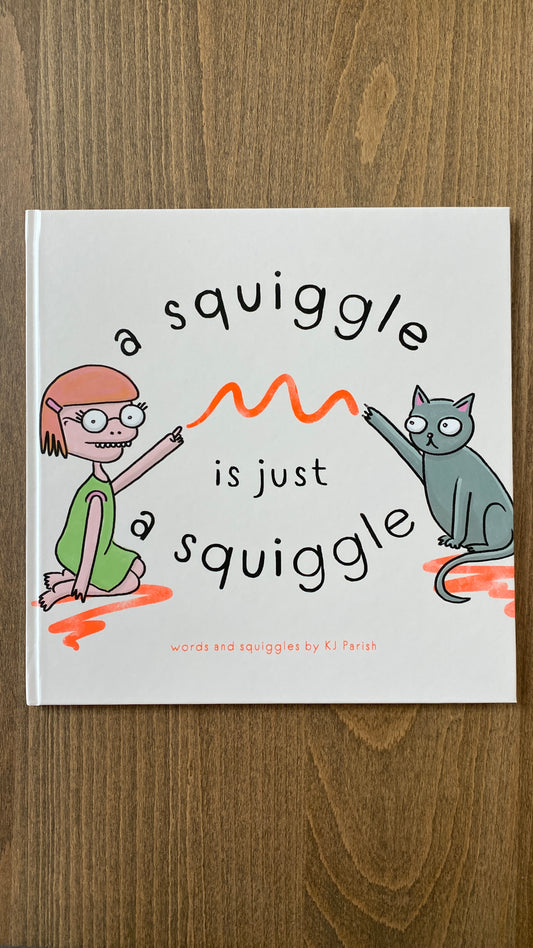 “A Squiggle Is Just A Squiggle” - KJ Parish