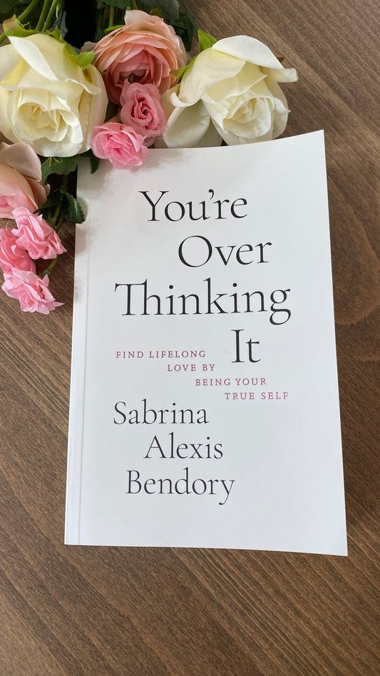 "You're Overthinking It" - Sabrina Alexis Bendory